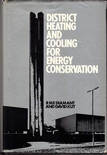 Stock image for District Heating and Cooling for Energy Conservation for sale by Goldstone Books