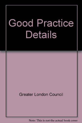 Good Practice Details (9780851392417) by Greater London Council