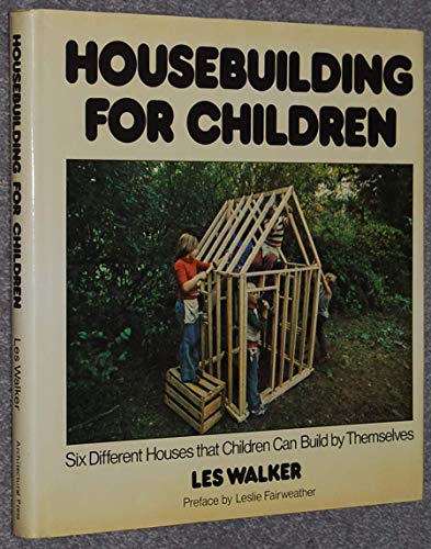 House Building for Children (9780851393247) by Lester Walker