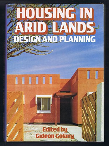 Stock image for Housing in Arid Lands: Design and Planning for sale by Mispah books