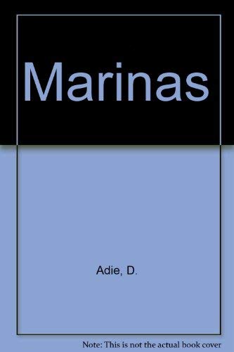 Marinas : A Working Guide to Their Development and Design