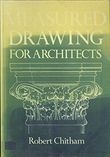 Imagen de archivo de Measured Drawing for Architects a la venta por Vintage Books and Fine Art