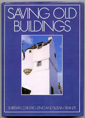 Saving Old Buildings (SCARCE 1980 THE ARCHITECTURAL PRESS FIRST EDITION, FIRST PRINTING IN DUSTWR...