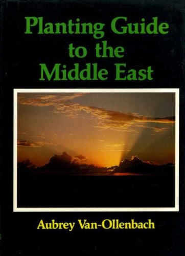 Stock image for Planting guide to the Middle East for sale by Wonder Book