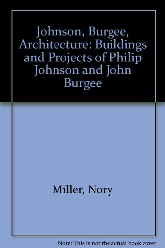 Stock image for Johnson, Burgee, Architecture for sale by Cambridge Rare Books