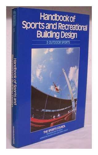 Imagen de archivo de The Handbook of Sports and Recreational Building Design, Vol. 3 : Outdoor Sports a la venta por Better World Books Ltd