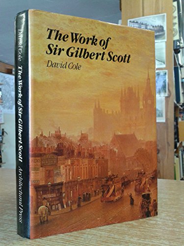 Beispielbild fr The Work of Sir Gilbert Scott zum Verkauf von Better World Books