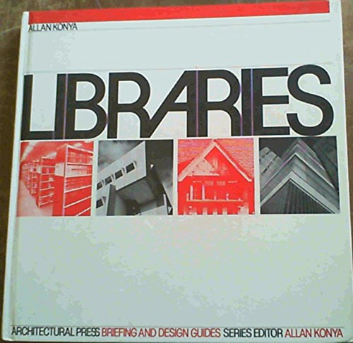 LIBRARIES. A BRIEFING AND DESIGN GUIDE