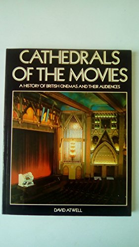 9780851397733: Cathedrals of the Movies: History of British Cinemas and Their Audiences