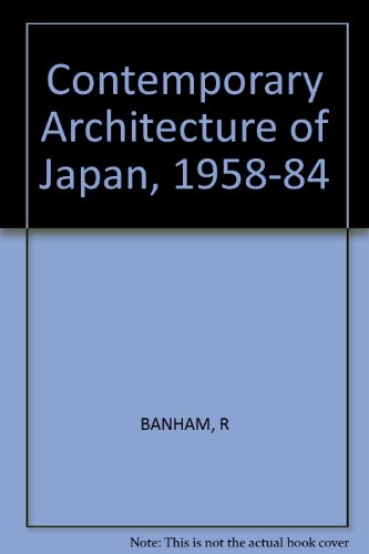Contemporary Architecture of Japan, 1958-84 (9780851397863) by Hiroyuki Suzuki