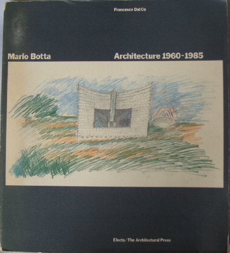 9780851397917: Mario Botta: Architecture, 1960-85