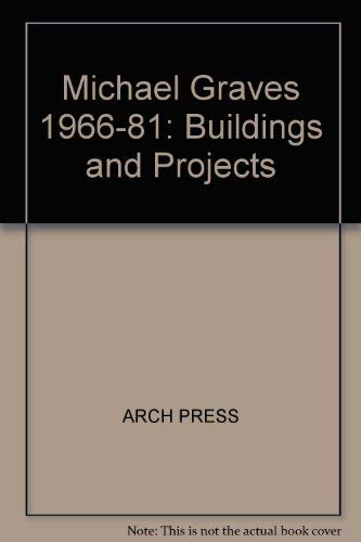 9780851398457: Michael Graves: Buildings and Projects 1966-1981