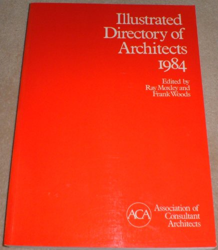 Illustrated Directory of Architects 1984 (9780851398655) by Association Of Consultant Architects