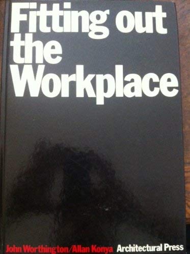 Beispielbild fr Fitting out the Workplace zum Verkauf von Better World Books