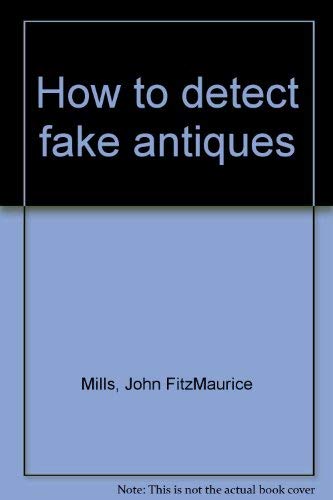 9780851401393: How to Detect Fake Antiques