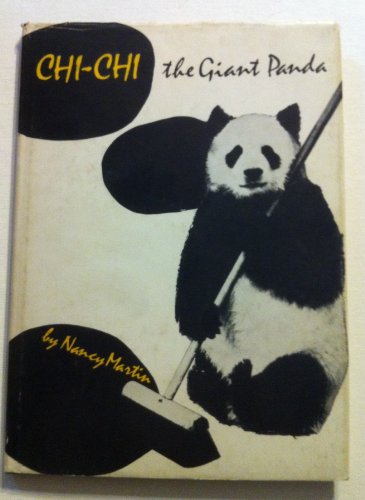 Chi-Chi, the Giant Panda (9780851401720) by Nancy Martin