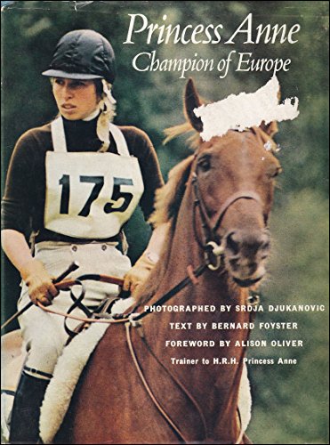 Imagen de archivo de Princess Anne: Champion of Europe a la venta por WorldofBooks