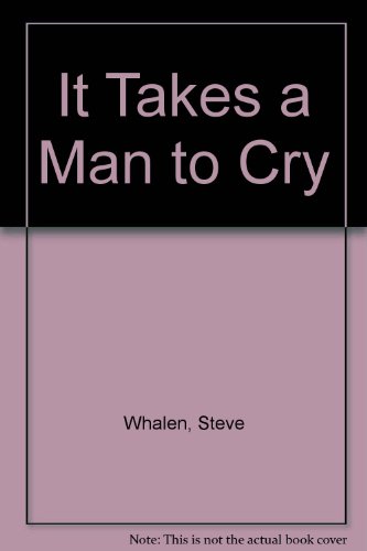 Beispielbild fr It Takes a Man to Cry zum Verkauf von Stephen White Books