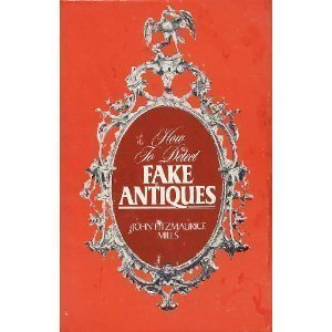 How to Detect Fake Antiques