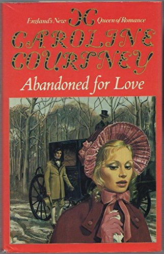 Stock image for Abandoned for Love for sale by Better World Books Ltd