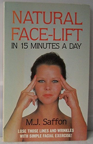 Beispielbild fr Natural Facelift: In Fifteen Minutes a Day zum Verkauf von WorldofBooks