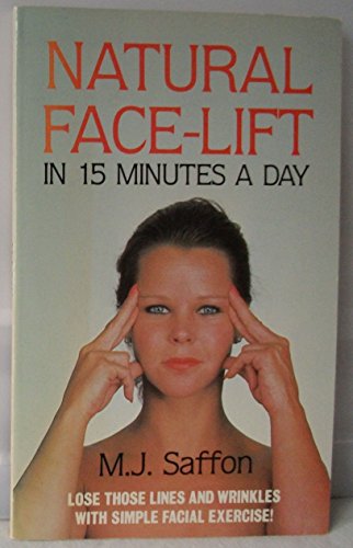 Stock image for Natural Facelift: In Fifteen Minutes a Day for sale by WorldofBooks