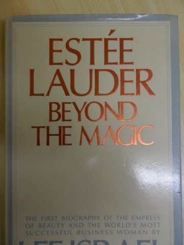 Beispielbild fr Estee Lauder: Beyond the Magic zum Verkauf von WorldofBooks