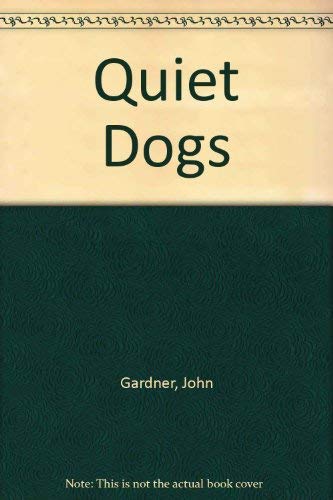 9780851407531: Quiet Dogs