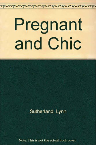 Stock image for Pregnant and Chic for sale by AwesomeBooks