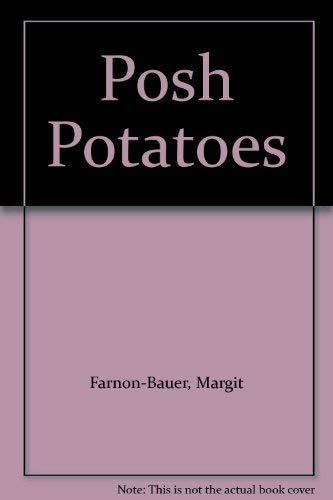 Beispielbild fr Posh Potatoes zum Verkauf von Wonder Book