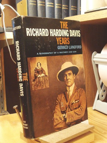 Beispielbild fr The Richard Harding Davis years: A biography of a mother and son zum Verkauf von HPB-Ruby