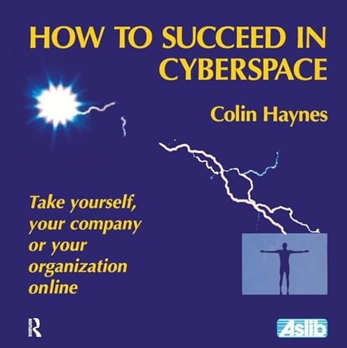 Beispielbild fr How to Succeed in Cyberspace zum Verkauf von Chiron Media