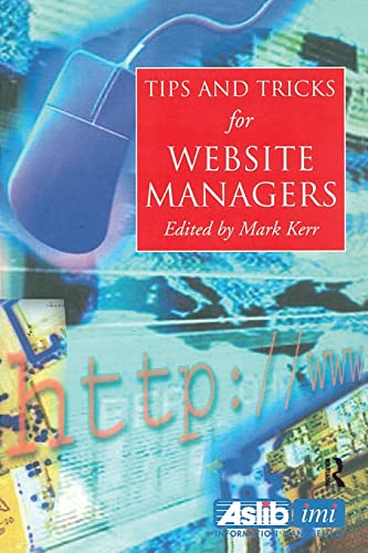 Imagen de archivo de Tips and Tricks for Web Site Managers (Tips & Tricks) a la venta por AwesomeBooks