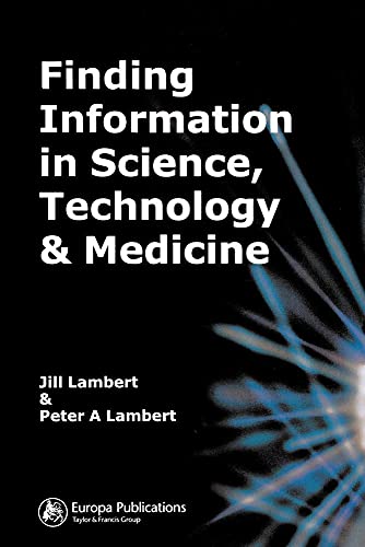 Stock image for Finding Information in Science, Technology and Medicine for sale by Blackwell's