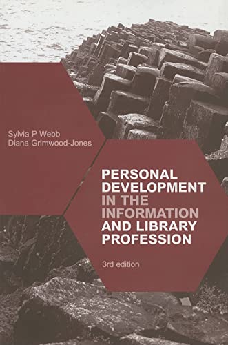 Personal Development in the Information and Library Professions (Aslib Know How Guide) (9780851424705) by Webb, Sylvia; Grimwood-Jones, Diana