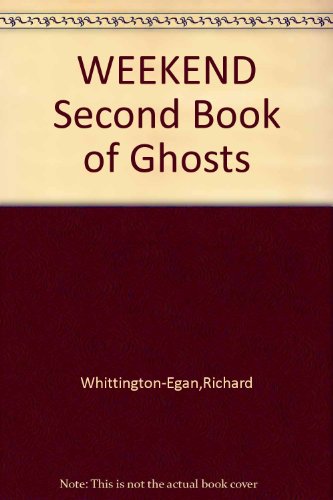 "Weekend" Book of Ghosts: No. 2 (9780851441658) by Whittington-Egan,Richard