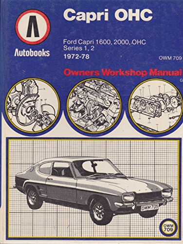 9780851461113: Ford Capri 1600 OHC, 2000 OHC 1972-78 autobook (The autobook series of workshop manuals)