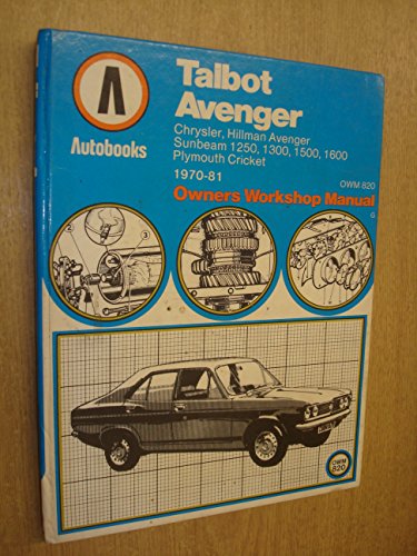 Imagen de archivo de Talbot Avenger 1970-81 Autobook a la venta por Lady Lisa's Bookshop