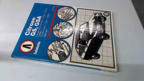 9780851462080: Citroen GS 1971-80 autobook (The autobook series of workshop manuals)