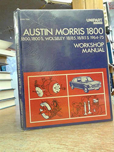 Stock image for Austin Morris 1800 1800s, Wolseley 18/85, 18/85s 1964-75 Workshop Manual for sale by Cotswold Rare Books