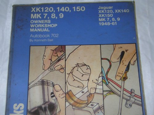 9780851470399: Jaguar XK120, 140, 150 Mk.7, 8, 9 1948-61 Autobook (Autobook series of workshop manuals)