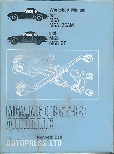 M. G. A., M. G. B. 1955-69 Autobook (9780851470603) by Kenneth Ball
