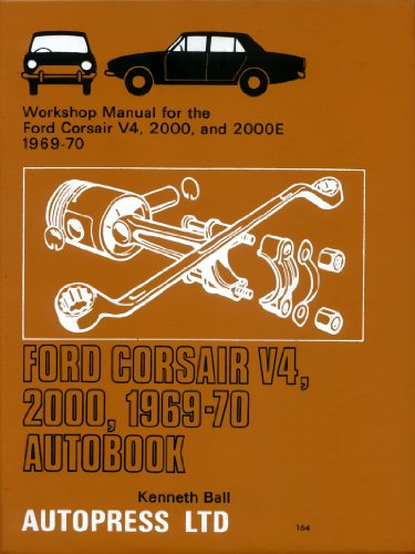 Ford Corsair V4 1969-70 Autobook (9780851471648) by Kenneth Ball