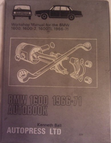 B. M. W. 1600 1966-71 Autobook (9780851472560) by Kenneth Ball