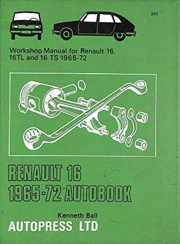 Renault 16 1965-72 Autobook (9780851472997) by Kenneth Ball