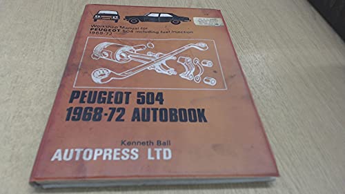 Peugeot 504 1968-72 Autobook (9780851473482) by Kenneth Ball