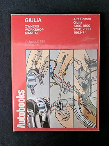Alfa Romeo Giulia, 1750, 2000 1962-74 Autobook (9780851474946) by Kenneth Ball