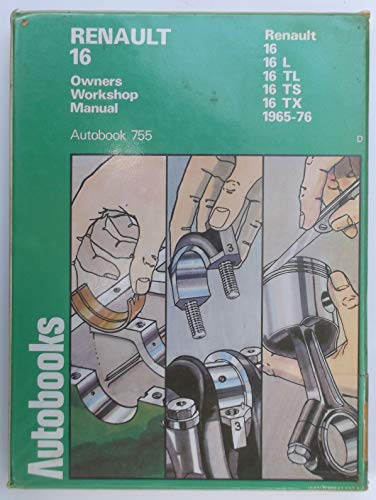 Renault 16 1965-76 Autobook (9780851475974) by Kenneth Ball