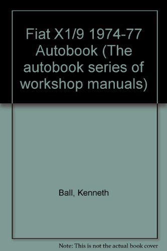 Fiat X1/9 1974-77 Autobook (9780851477213) by Kenneth Ball