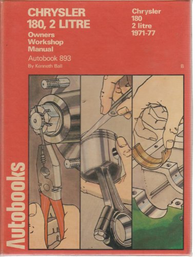 9780851477442: Chrysler 180, 2 Litre 1971-77 Autobook (The autobook series of workshop manuals)